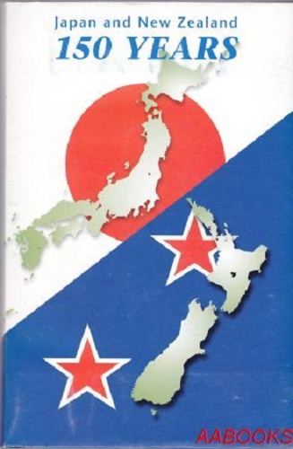 Japan and New Zealand 150 years by Peren Roger