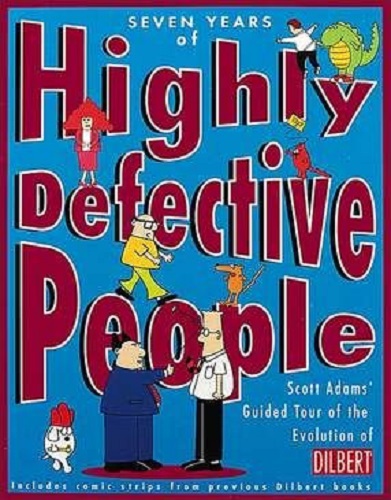 Seven Years of Highly Defective People by Scott Adam