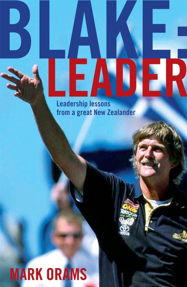 Blake Leader Leadership Lessons from A Great New Zealander with CD