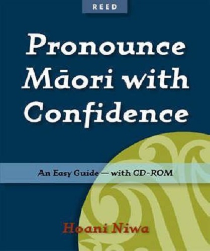 Pronounce Maori with Confidence Easy Guide with CD by Hoani Niwa