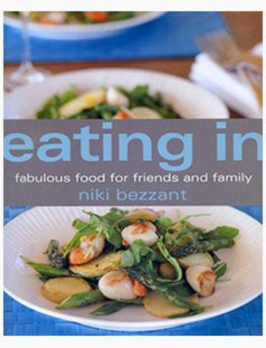 Eating in Fabulous Food for Friends and Family by Niki Bezzant.