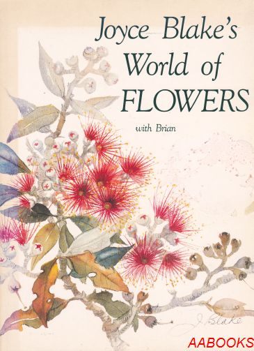 Joyce Blake's World of Flowers With Brian Signed
