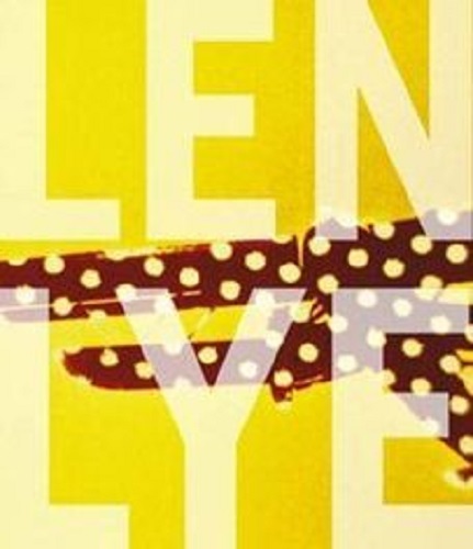Len Lye Edited by Tyler Cann, Wystan Curnow