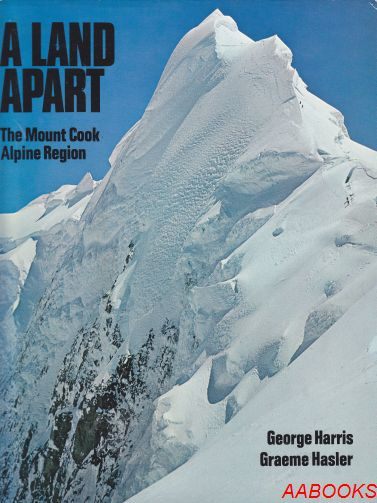 A Land Apart The Mount Cook Alpine Region