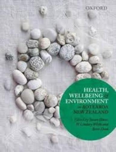 Image for Health, Wellbeing and Environment in Aotearoa New Zealand Health, Wellbeing and Environment in Aotearoa New Zealand