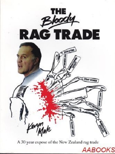The Bloody Rag Trade by Kevyn Male (Signed)