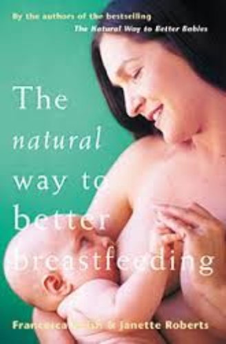 The Natural Way to Better Breastfeeding