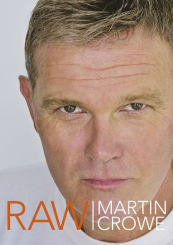 Raw by Martin Crowe Signed