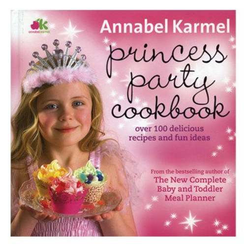 Annabel Karmel Princess Party cookbook