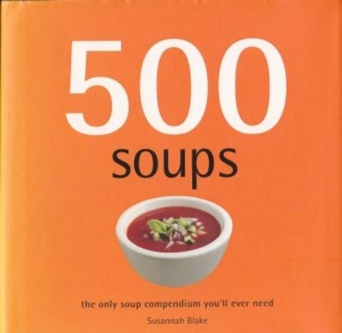 500 Soups by Susannah Blake