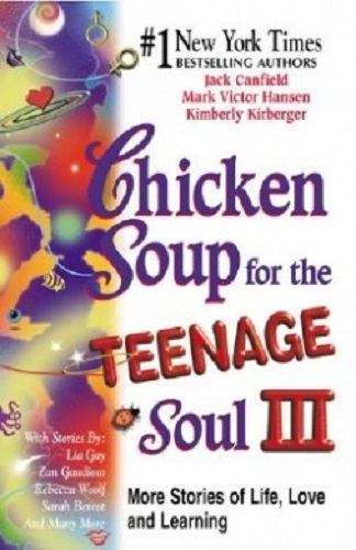 Chicken Soup for the Teenage Soul III