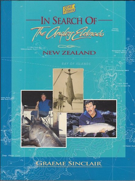In Search of the Anglers Eldorado by Graeme Sinclair Signed