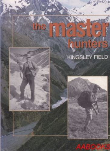 The Master Hunters by Kingsley Field