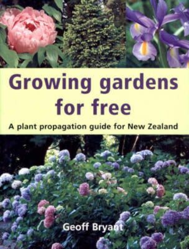 Growing Gardens for Free by Geoff Bryant
