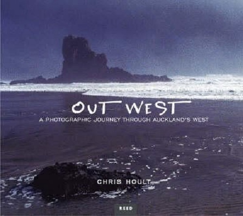 Out West : A Photographic journey by Chris Hoult