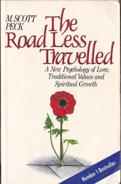 The Road Less Travelled By M Scott Peck