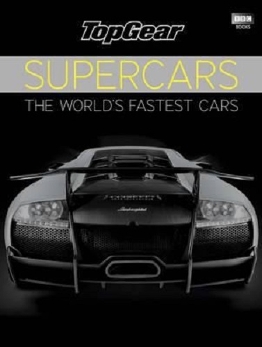 Top Gear Supercars The World's Fastest Cars