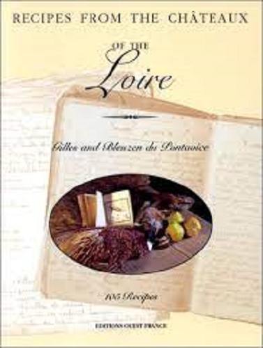Recipes from the Chateaux of the Loire