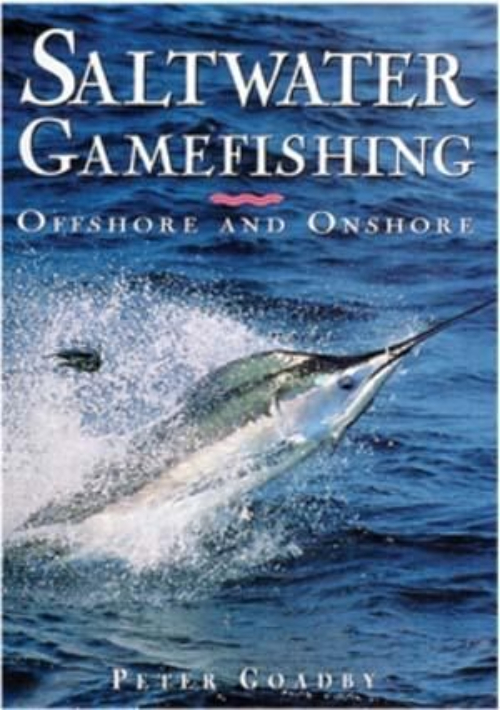 Saltwater Gamefishing: Offshore and Onshore