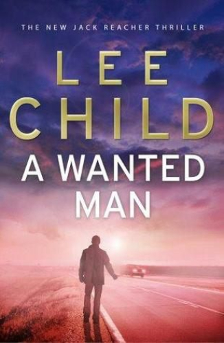 Lee Child A Wanted Man
