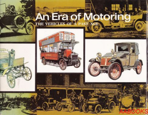 An Era of Motoring The Vehicles of a Past Age