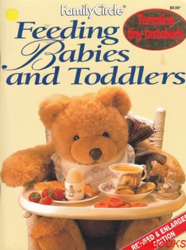 Family Circle Feeding Babies and Toddlers