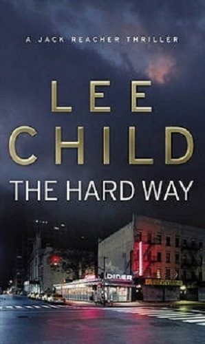 Lee Child The Hard Way