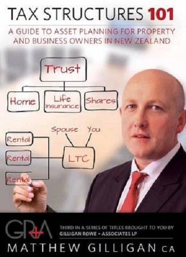 Tax Structures 101: A Guide to Asset Planning for Property and Business Owners in New Zealand