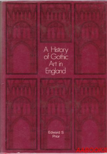 A History of Gothic Art in England