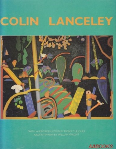 Colin Lanceley By Robert Hughes, Colin Lanceley