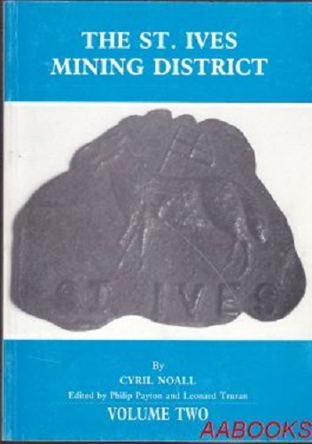 The St. Ives Mining District Volume 2