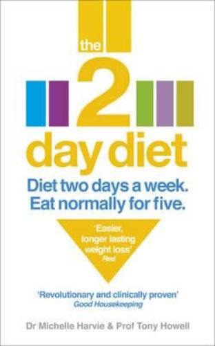 The 2-day Diet: Diet Two Days a Week. Eat Normally for Five