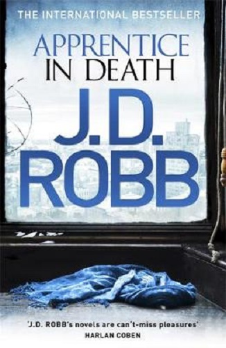 Apprentice in Death by J.D Robb (Nora Roberts)