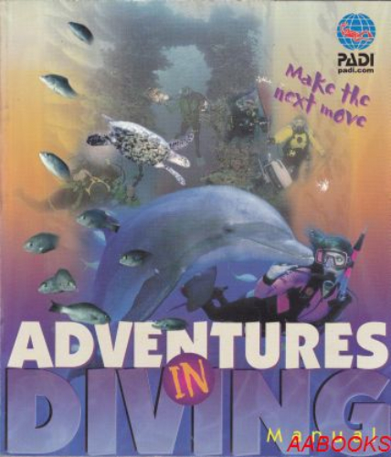 PADI Adventures in Diving Manual