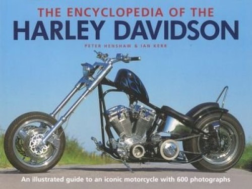 The Encyclopedia Of The Harley Davidson