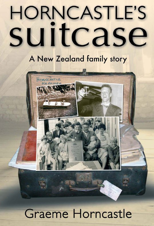 Horncastle's Suitcase: Survival and One Man's Dream Graeme Horncastle Signed