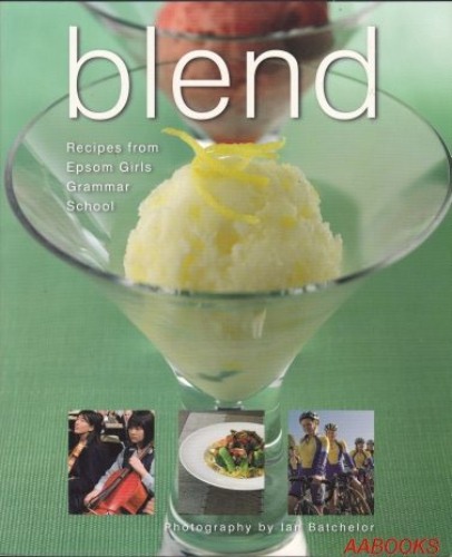 Blend Recipes from Epsom Girls Grammar School<br/>Photography by Ian Batchelor