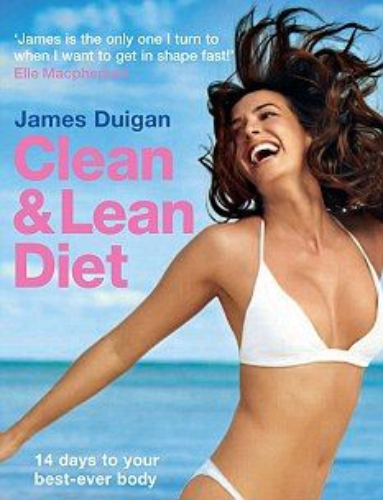 Clean and Lean Diet: 14 Days to Your Best-ever Body