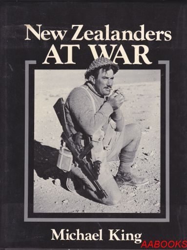 New Zealanders at War by Michael King (Hardback 1st edition)