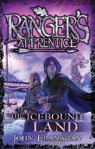 Ranger's Apprentice 3 The Icebound Land By John Flanagan