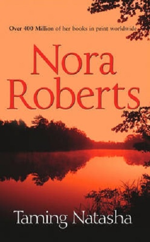 Image for Taming Natasha (Stanislaskis, Book 1) By Nora Roberts Taming Natasha (Stanislaskis, Book 1) By Nora Roberts