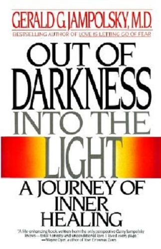 Out of Darkness, Into the Light A Journey of Inner Healing