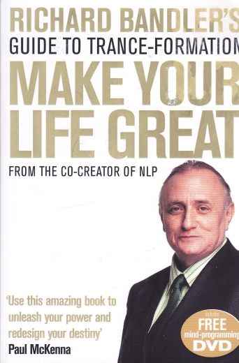 Make Your Life Great Guide to Trance-formation (Book+DVD)
