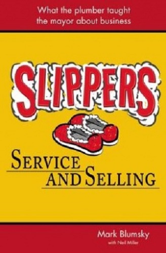 Image for Slippers: Service and Selling by Mark Blumsky with Neil Miller. Slippers: Service and Selling by Mark Blumsky with Neil Miller.