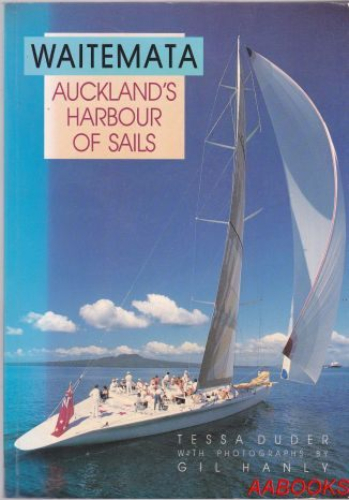 Waitemata: Auckland's Harbour of Sails by Tessa Duder
