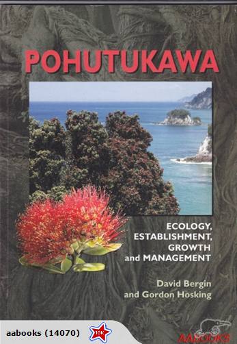 Pohutukawa - Ecology, Establishment, Growth and Management