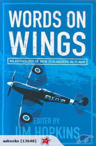 Words On Wings: An Anthology of New Zealanders in Flight