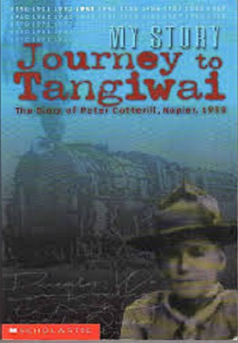 Journey to Tangiwai The Diary of Peter Cotterill, Napier 1953 (My Story)