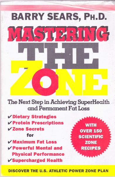 Mastering the Zone by Barry Sears Hardback