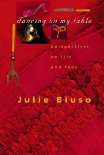 Dancing on My Table by Julie Biuso Signed